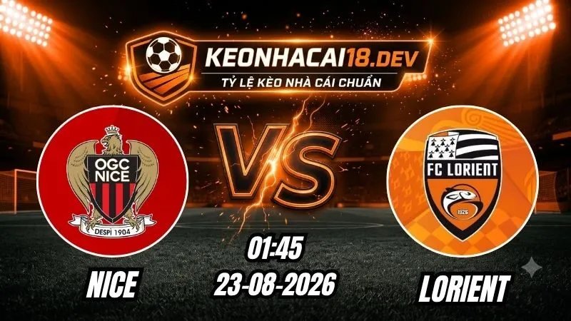 Soi Kèo Trận Nice vs Lorient 01h45 Ngày 23/08/2026